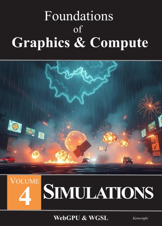Cover of Foundations of Graphics & Compute: Volume 4 Simulations (Hardback)