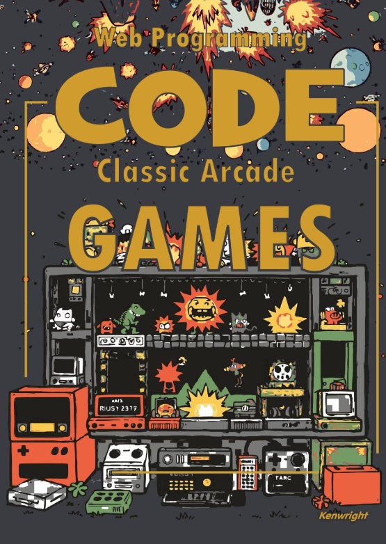 Cover of Code Classic Arcade Games - Web Programming (Paperback)